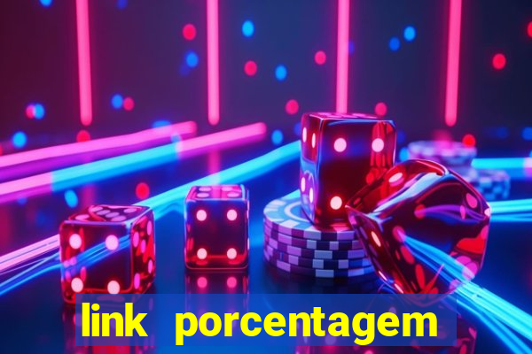 link porcentagem slots pp