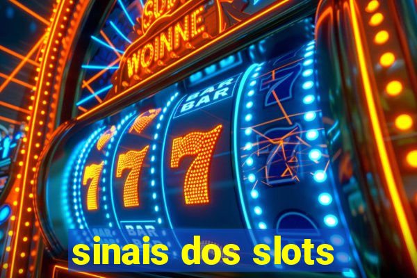 sinais dos slots