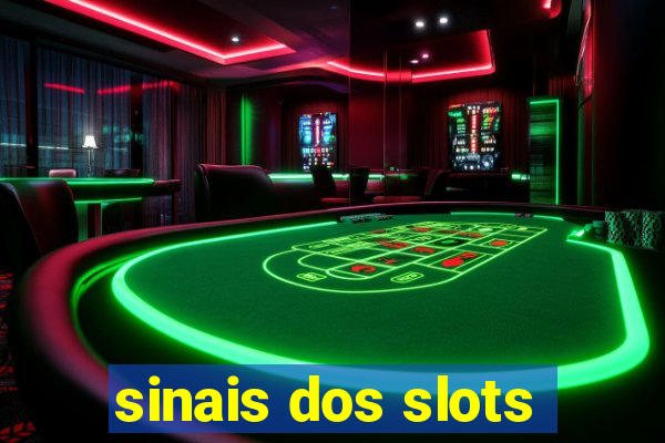 sinais dos slots