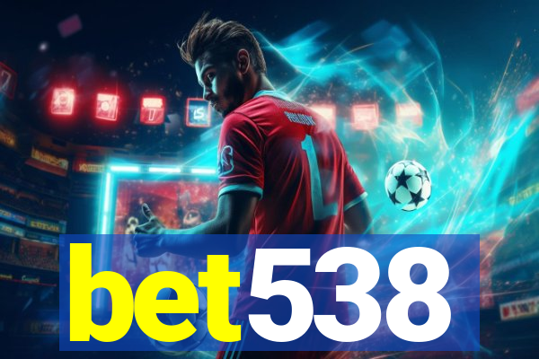 bet538