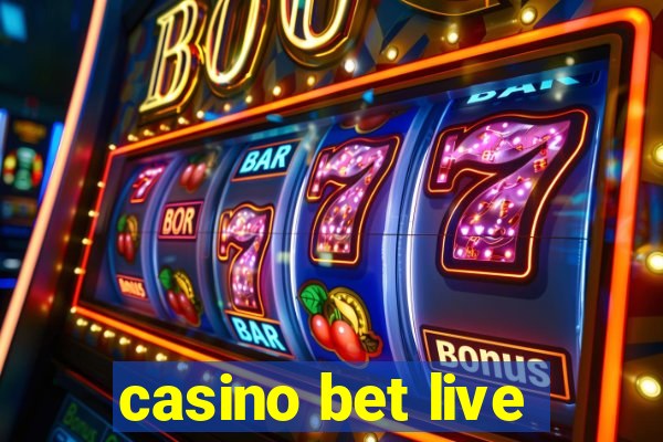 casino bet live