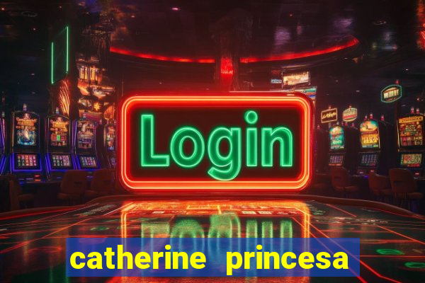 catherine princesa de gales