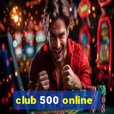 club 500 online