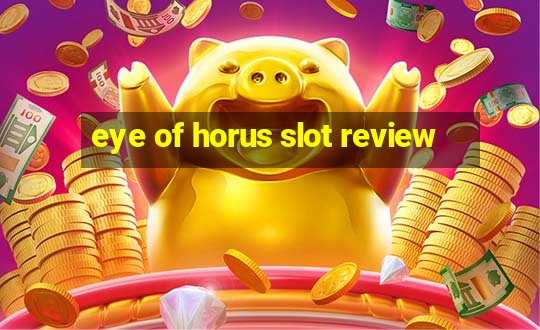 eye of horus slot review