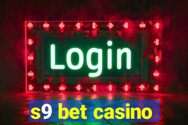 s9 bet casino