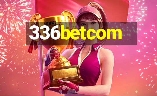 336betcom