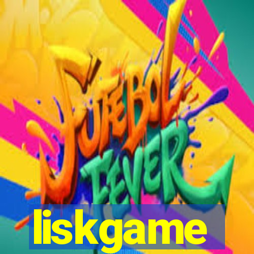 liskgame