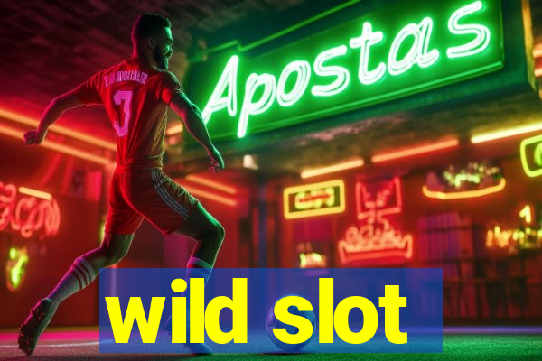 wild slot