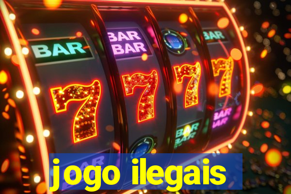 jogo ilegais