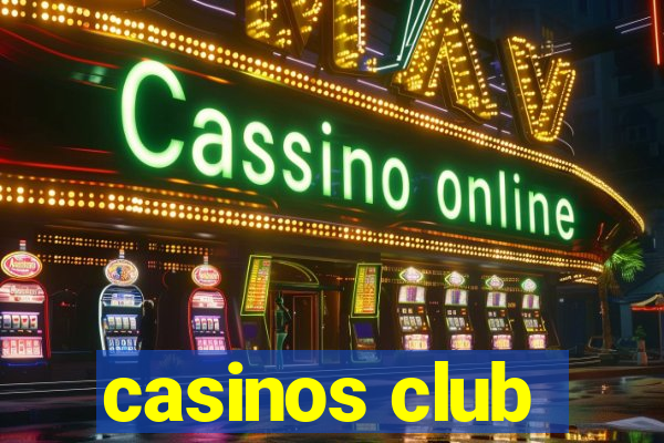 casinos club