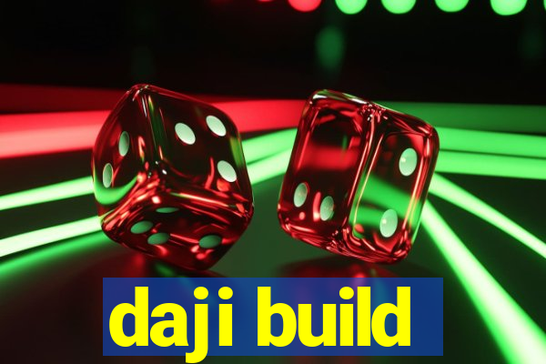 daji build