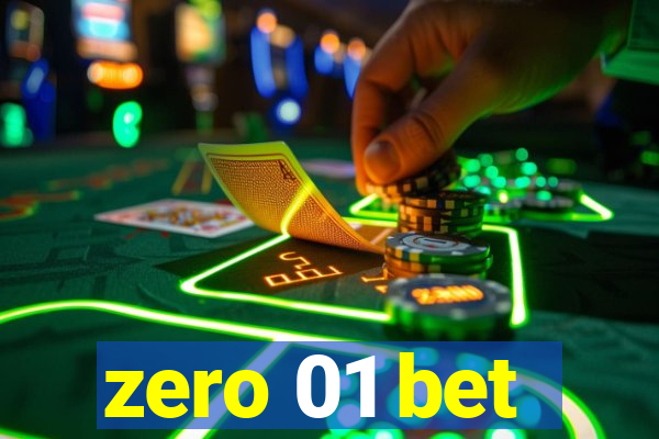 zero 01 bet