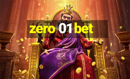 zero 01 bet