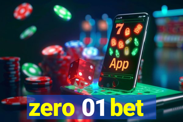 zero 01 bet