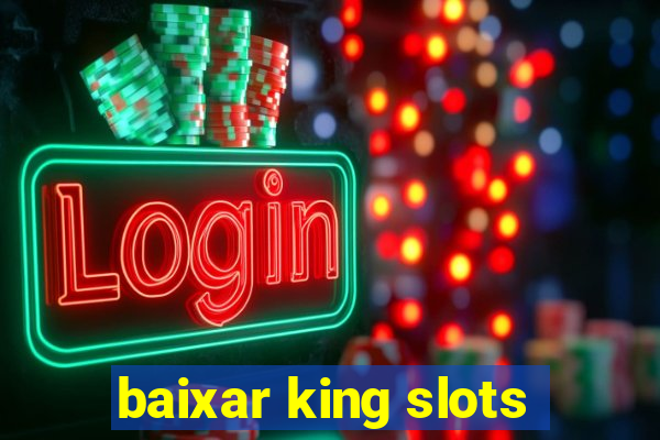 baixar king slots