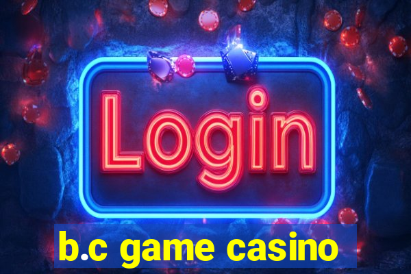 b.c game casino