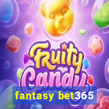 fantasy bet365