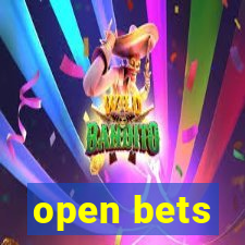 open bets