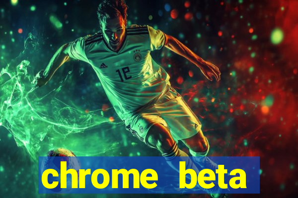 chrome beta download pc