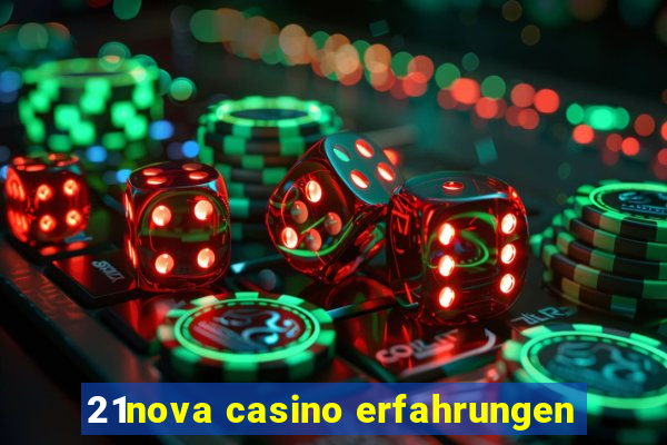 21nova casino erfahrungen