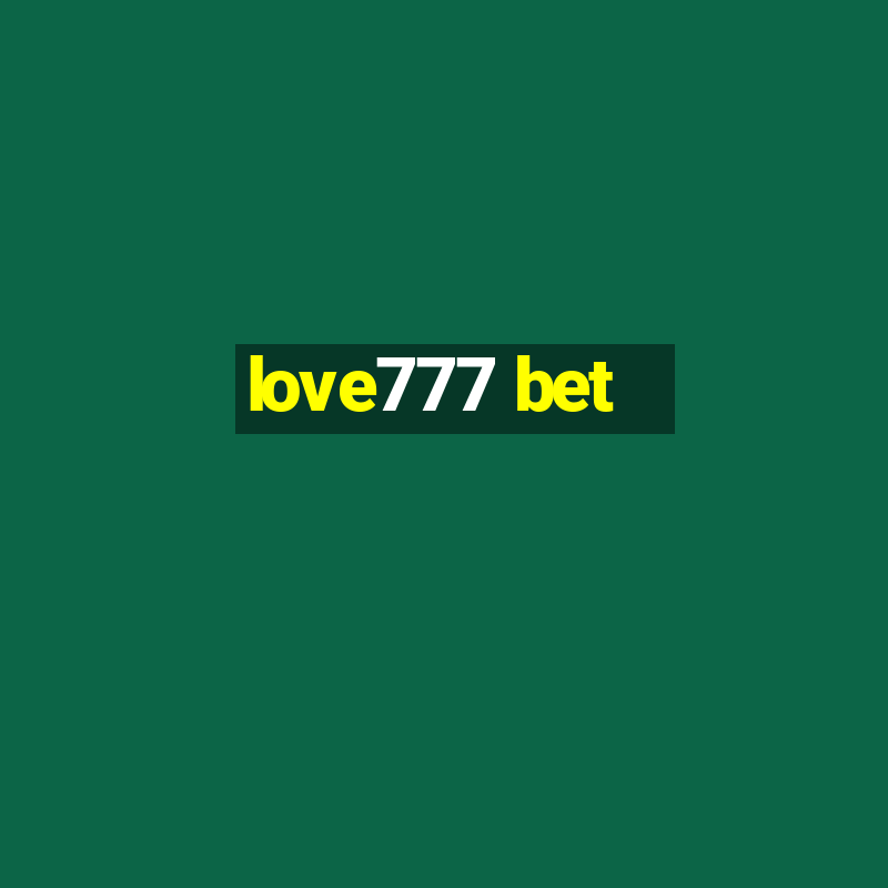 love777 bet