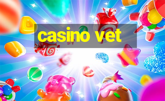 casino vet