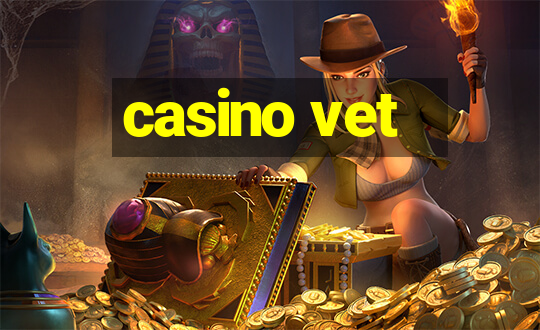 casino vet