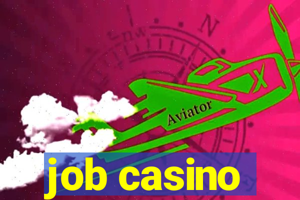 job casino