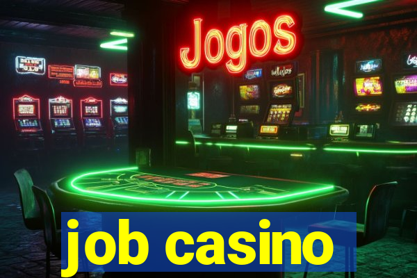 job casino