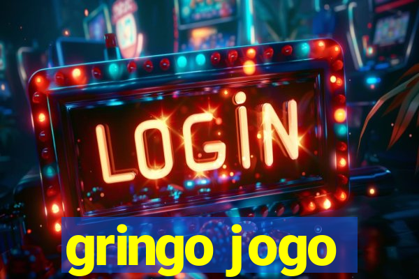 gringo jogo