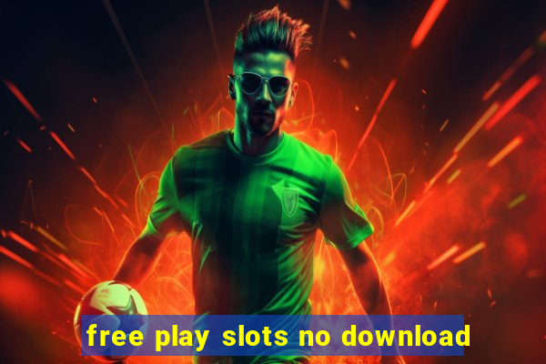 free play slots no download