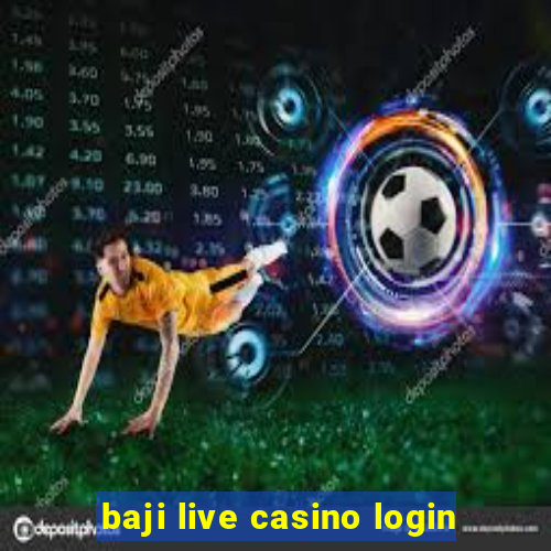 baji live casino login