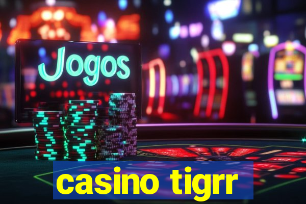 casino tigrr