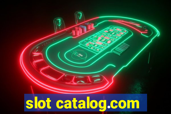 slot catalog.com