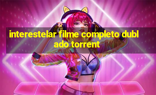 interestelar filme completo dublado torrent