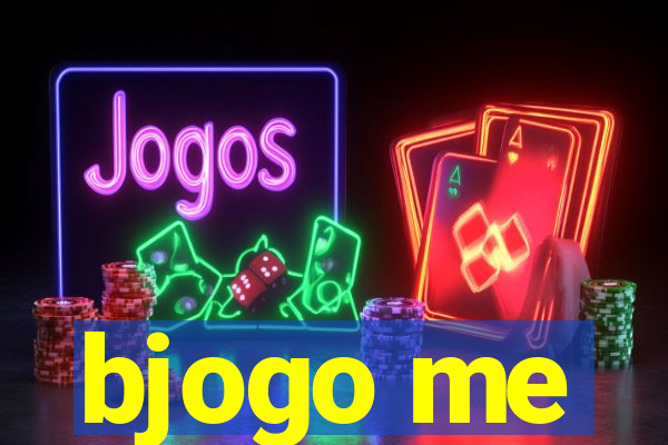 bjogo me