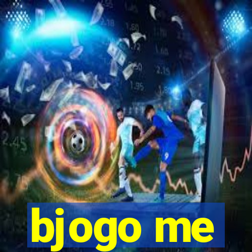 bjogo me