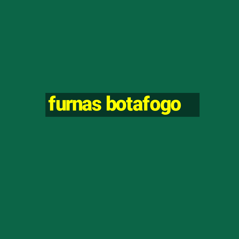 furnas botafogo