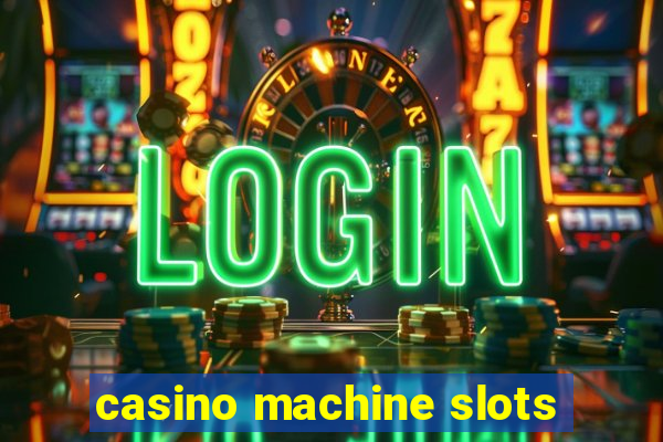 casino machine slots