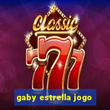 gaby estrella jogo