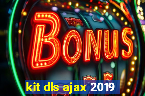 kit dls ajax 2019