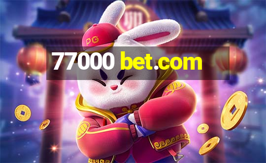 77000 bet.com