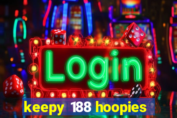 keepy 188 hoopies