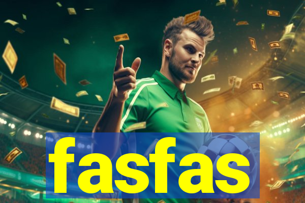 fasfas