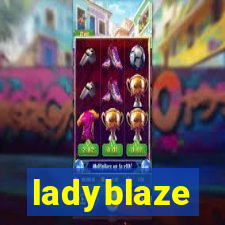 ladyblaze