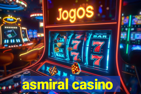 asmiral casino