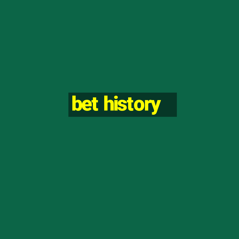 bet history