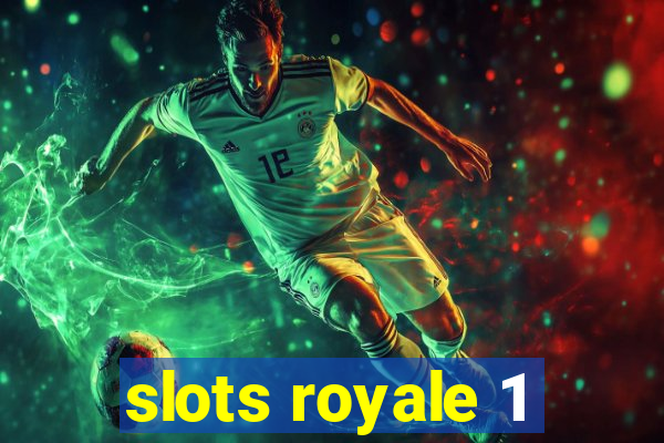 slots royale 1