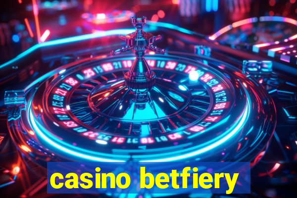 casino betfiery