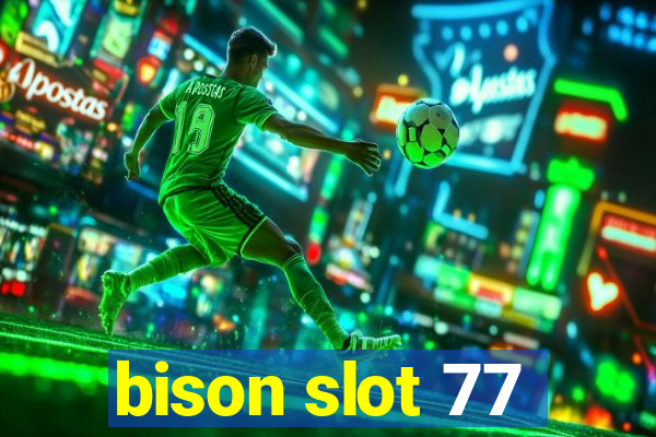 bison slot 77